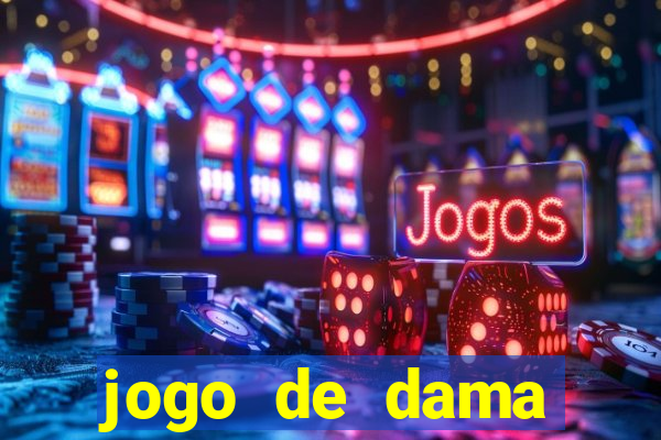 jogo de dama valendo dinheiro